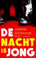 De nacht is jong - Joseph O'Connor - ebook - thumbnail