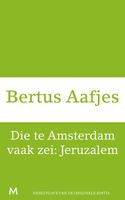 Die te Amsterdam vaak zei: Jeruzalem - Bertus Aafjes - ebook - thumbnail