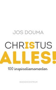 Christus is alles - Jos Douma - ebook