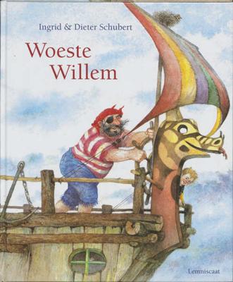Woeste Willem - Ingrid Schubert - Hardcover (9789060698419)