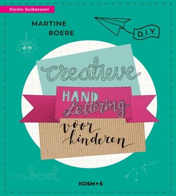 Creatieve handletteringprojecten voor kinderen - Martine Boere - ebook