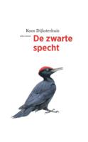 De zwarte specht - Koos Dijksterhuis - Paperback (9789045041216)
