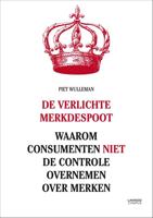 De verlichte merkdespoot - Piet Wulleman - eBook (9789401408295)