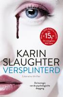 Karin  Slaughter Versplinterd