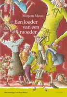 Een loeder van een moeder - Mirjam Mous - ebook