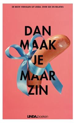 Dan maak je maar zin - Corine Koole - eBook (9789038899091)