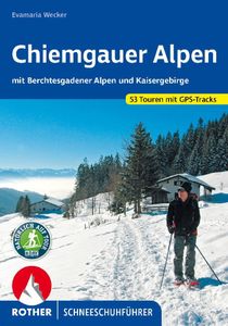 Sneeuwschoenwandelgids Schneeschuhführer Chiemgauer Alpen | Rother Ber