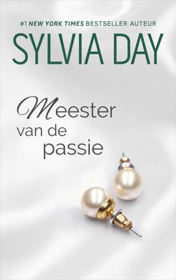 Meester van de passie - Sylvia Day - ebook