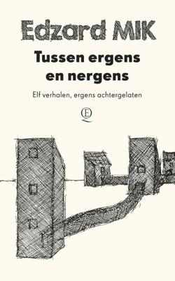 Tussen ergens en nergens - Edzard Mik - eBook (9789021407036)