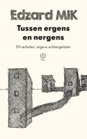 Tussen ergens en nergens - Edzard Mik - eBook (9789021407036)