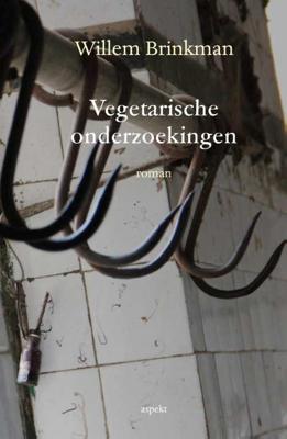 Vegetarische onderzoekingen - Willem Brinkman - Paperback (9789461536884) Vegetarische onderzoekingen - Willem Brinkman - Paperback (9789461536884)