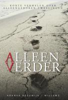 Alleen verder - Aranka Reeuwijk-Willems - Paperback (9789082192292)