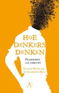 Hoe denkers denken - Suzanne Metselaar, Allard den Dulk - ebook