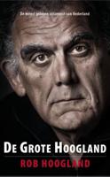 Rob  Hoogland De grote Hoogland