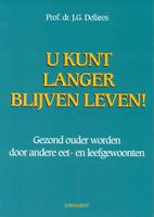 U Kunt Langer Blijven Leven!