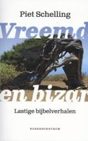 Vreemd en bizar - Piet Schelling - eBook (9789023979197)