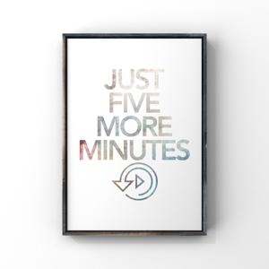 Poster - Gaming / Just Five more Minutes