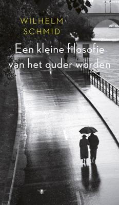 Een kleine filosofie van het ouder worden - Wilhelm Schmid - Paperback (9789023497707)