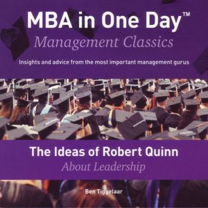 The Ideas of Robert Quinn About Leadership