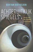 Achteruitkijkspiegels - Ben van der Velden - ebook - thumbnail