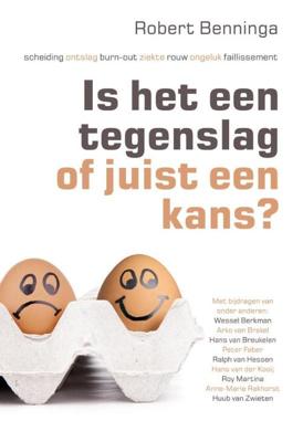 Is het een tegenslag of juist een kans? - Robert Benninga - eBook (9789021555782)