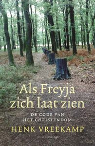 Als Freyja zich laat zien - Henk Vreekamp - ebook