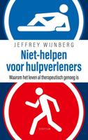 Niet-helpen voor hulpverleners - Jeffrey Wijnberg - eBook (9789463191883)