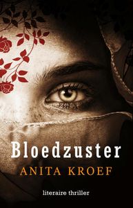 Bloedzuster - Anita Kroef - ebook