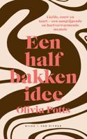 Een halfbakken idee - Olivia Potts - eBook (9789038807232)