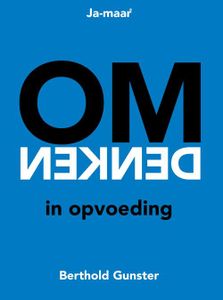 Omdenken in opvoeding - Berthold Gunster - ebook