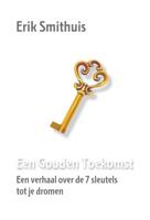 Een gouden toekomst - Erik Smithuis - Paperback (9789081980425)