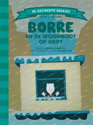 Borre en de woonboot op drift - Jeroen Aalbers - Hardcover (9789089221087)
