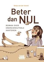 Beter dan NUL - Sonja van der Arend - Paperback (9789077824160)