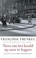 Niets om het hoofd op neer te leggen - Francoise Frenkel - ebook