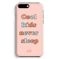 Cool Kids Never Sleep: Volledig Geprint iPhone 7 Plus Hoesje