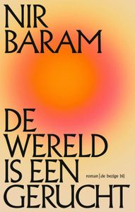 De wereld is een gerucht - Nir Baram - ebook