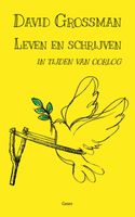 Leven en schrijven in tijden van oorlog - David Grossman - ebook