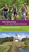 Fietsgids Alle fietsroutes in de regio Midden - Brabant | Buijten & Sc