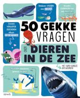 Emmanuelle  Grundmann 50 gekke vragen   50 gekke vragen over dieren in de zee