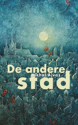 De andere stad - Michal Ajvaz - eBook (9789493170490) De andere stad - Michal Ajvaz - eBook (9789493170490)