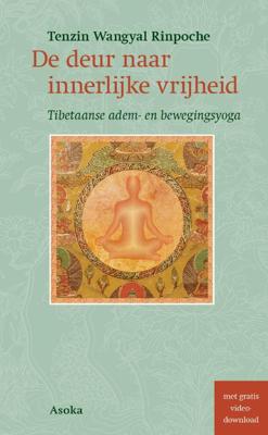 De deur naar innerlijke vrijheid - Tenzin Wangyal Rinpoche - Paperback (9789056704056)