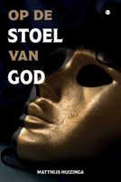 Op de stoel van God - Matthijs Huizinga - ebook - thumbnail