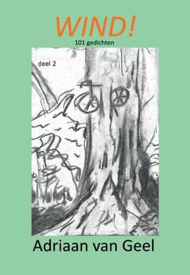 Wind! - Adriaan van Geel - Paperback (9789463458962)