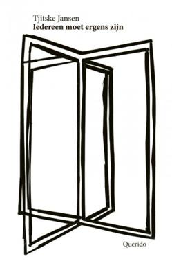 Tjitske  Jansen Iedereen moet ergens zijn