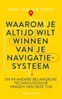Waarom je altijd wilt winnen van je navigatiesysteem - Rens van der Vorst - eBook (9789047014133)