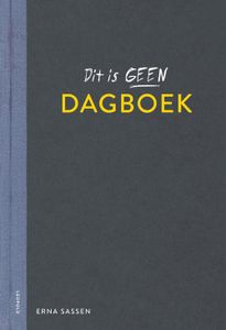 Dit is geen dagboek - Erna Sassen - ebook