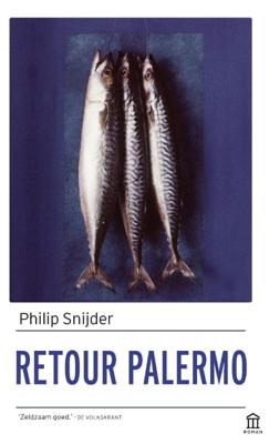 Retour Palermo - Philip Snijder - Paperback (9789046707166) Retour Palermo - Philip Snijder - Paperback (9789046707166)