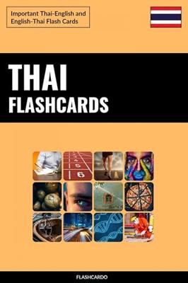 Thai Flashcards: Important Thai-English and English-Thai Flash Cards (English Edition)