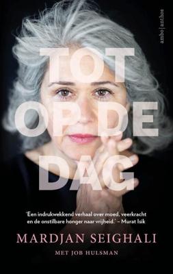 Tot op de dag - Job Hulsman, Mardjan Seighali - Paperback (9789026353291)