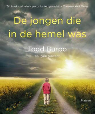 De jongen die in de hemel was - Lynn Vincent, Todd Burpo - eBook (9789058041609)